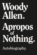 Allen Woody: Apropos of Nothing