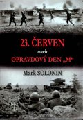 Solonin Mark: 23. červen aneb Opravdový den M