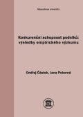 Částek Ondřej: Konkurenční schopnost podniků: výsledky empirického výzkumu