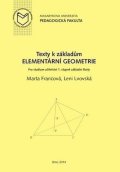 Francová Marta: Texty k základům elementární geometrie: Pro studium učitelství 1. stupni zá
