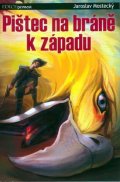 : Pištec na bráně k západu