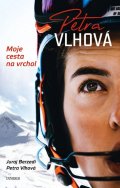 Vlhová Petra: Petra Vlhová – Moje cesta na vrchol