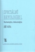 Váňa Jiří: Speciální bryologie I. Marchantiophyta, Anthecerotophyta
