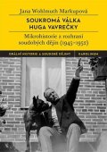 Wohlmuth Markupová Jana: Soukromá válka Huga Vavrečky