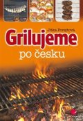Forejtová Jitka: Grilujeme po česku