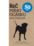 Collinsová Sophie: Řeč psího ocásku - Tajný jazyk psů