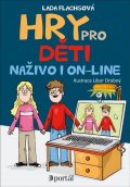 Flachsová Lada: Hry pro děti naživo i on-line