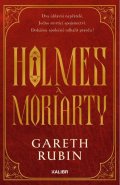Rubin Gareth: Holmes a Moriarty