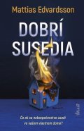 Edvardsson Mattias: Dobrí susedia (slovensky)
