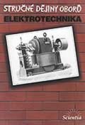 Mayer Daniel: Stručné dějiny oborů - Elektrotechnika
