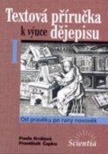 Králová Pavla: Textová příručka k výuce dějepisu I.