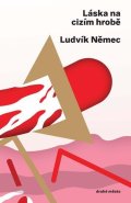 Němec Ludvík: Láska na cizím hrobě