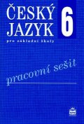 Hošnová Eva: Český jazyk 6 pro základní školy - Pracovní sešit