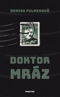 Fulmeková Denisa: Doktor Mráz