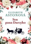 Astonová Elizabeth: Sen pana Darcyho