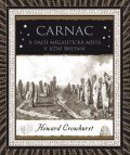 Crowhurst Howard: Carnac - A další megalitická místa v jižní Bretani