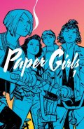 Vaughan Brian K.: Paper Girls 1