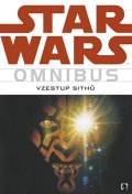 neuveden: Star Wars - Omnibus - Vzestup Sithů 1