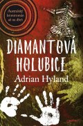 Hyland Adrian: Diamantová holubice