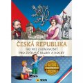 neuveden: Česká Republika - 100 nej zajímavostí pro zvídavé kluky a holky