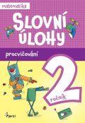 Šulc Petr: Procvičování - Slovní úlohy pro 2. ročník
