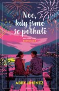 Jimenez Abby: Noc, kdy jsme se potkali