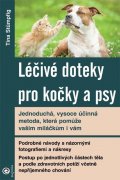 Stümpfig Tina: Léčivé doteky pro kočky a psy