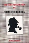 Edward Martin P.: The lost adventures of Sherlock Holmes
