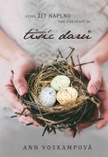 Voskampová Ann: Tisíc darů - Výzva žít naplno tam, kde právě jsi