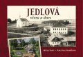 Šustr Milan: Jedlová včera a dnes