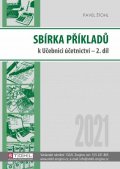 Štohl Pavel: Sbírka příkladů k učebnici účetnictví II. díl 2021