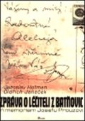 Hofman Jaroslav: Zpráva o léčiteli z Batňovic