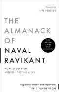 Jorgenson Eric: Almanack of Naval Ravikant