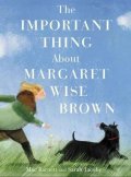Barnett Mac: The Important Thing About Margaret Wise Brown