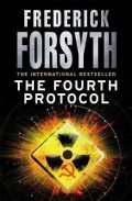 Forsyth Frederick: Fourth Protocol