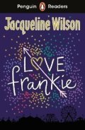 Wilsonová Jacqueline: Penguin Readers Level 3: Love Frankie (ELT Graded Reader)