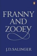 Salinger Jerome David: Franny and Zooey