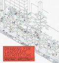 Hutchison Edward: Drawing for Landscape Architecture: Sketch to Screen to Site