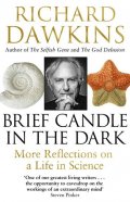 Dawkins Richard: Brief Candle in the Dark: My Life in Science