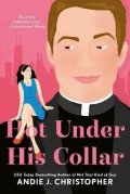 Christopher Andie J.: Hot Under His Collar