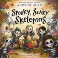 Gold Andrew: Spooky, Scary Skeletons