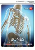 Naughton Diane: Bones: And the Stories They Tell Low Intermediate Book with Online Access