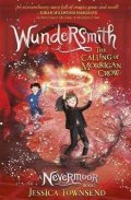 Townsendová Jessica: Wundersmith : The Calling of Morrigan Crow Book 2