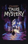 kolektiv autorů: Classic Tales of Mystery