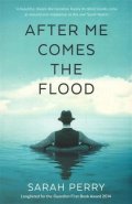 Perryová Sarah: After Me Comes the Flood