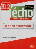 Pécheur Jaques: Écho B1.2: Guide pédagogique, 2ed