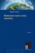 Jaňour Zbyněk: Modelování mezní vrstvy atmosféry