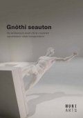 Nechutová Jana: Gnóthi seauton - Sto let klasických studií v Brně v osobních vzpomínkách i 