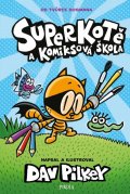 Pilkey Dav: Superkotě a komiksová škola