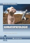kolektiv autorů: Somatopatologie - Nauka o nemocech těla